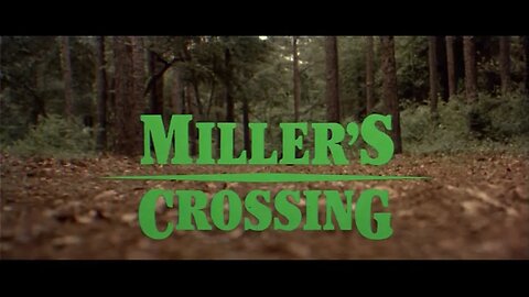 MILLER'S CROSSING (1990) Trailer [new] [#millerscrossing #milerscrossingtrailer]