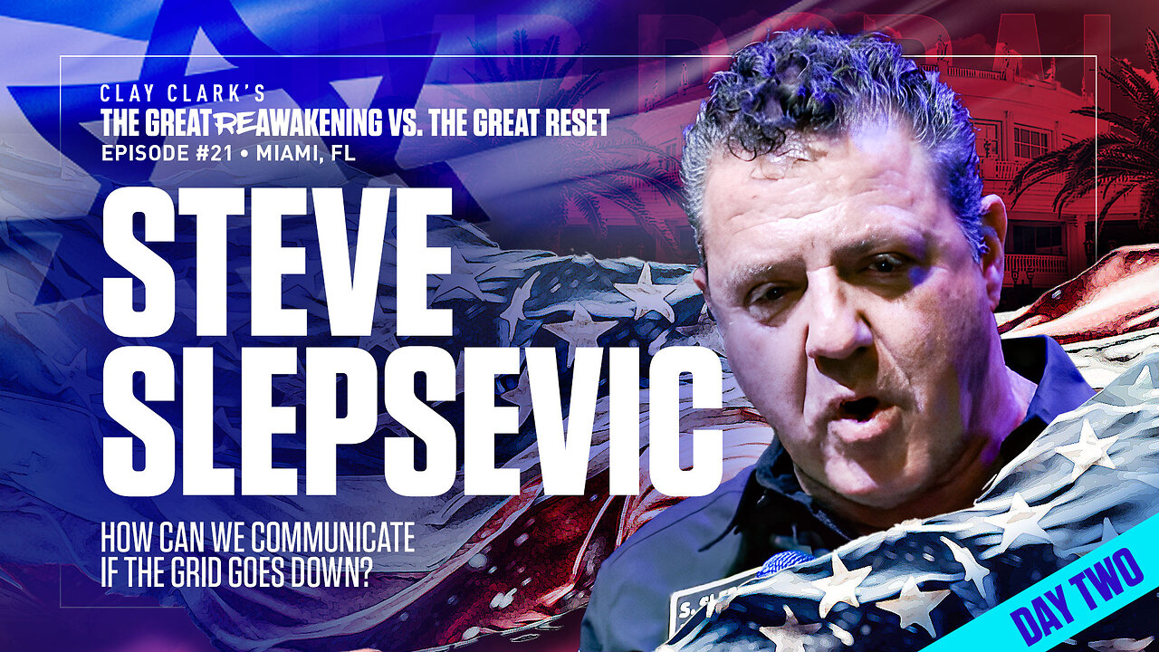 Steve Slepsevic | How Can We Communicate If the Grid Goes Down? | ReAwaken America Tour Heads to Tulare, CA (Dec 15th & 16th)!!!