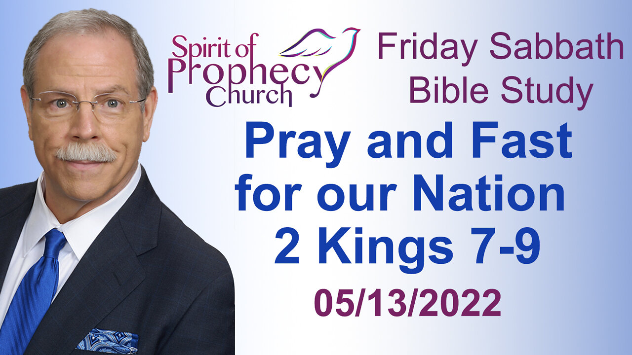 Spirit of Prophecy Church - Friday Night Bible Study - 05/13/2022