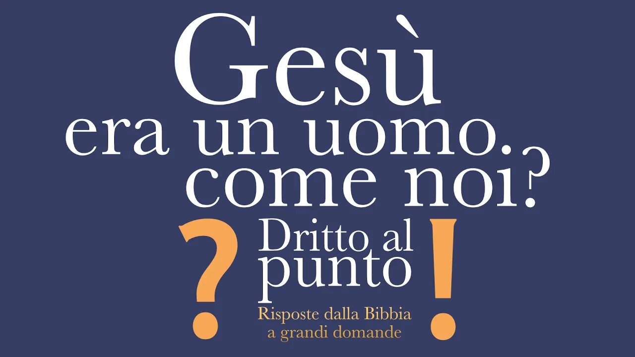 Gesù era un uomo come noi? - Dritto al punto