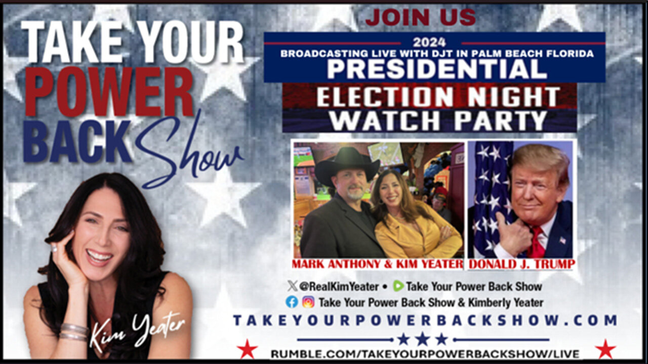 JOIN US 11/5 For LIVE UPDATES FROM DJT'S PRESIDENTIAL ELECTION NIGHT WATCH PARTY WITH TAKE YOUR POWER BACK SHOW KIM YEATER & MARK ANTHONY