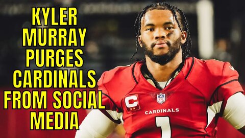 Kyler Murray UNFOLLOWED The Arizona Cardinals, Removes All Imagery From His Social Media