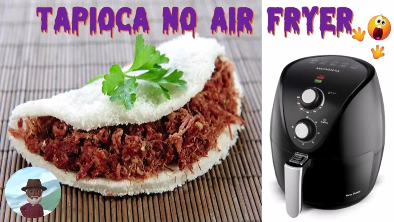 Tapioca no Air Fryer... Será que dá certo ?