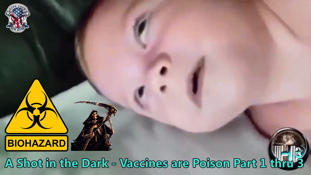 A SHOT IN THE DARK VACCINES ARE POISON PARTS 1 TO 3