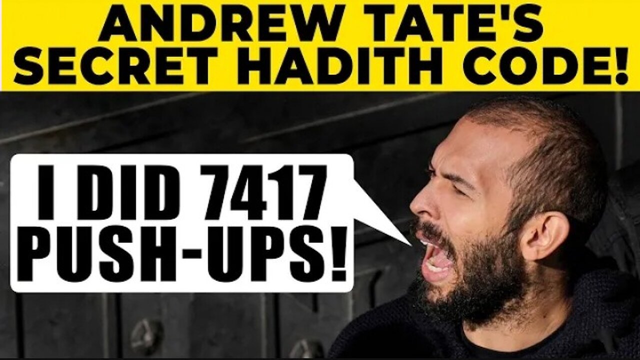 ANDREW TATE INSPIRES MUSLIMS WITH SECRET HADITH CODE!