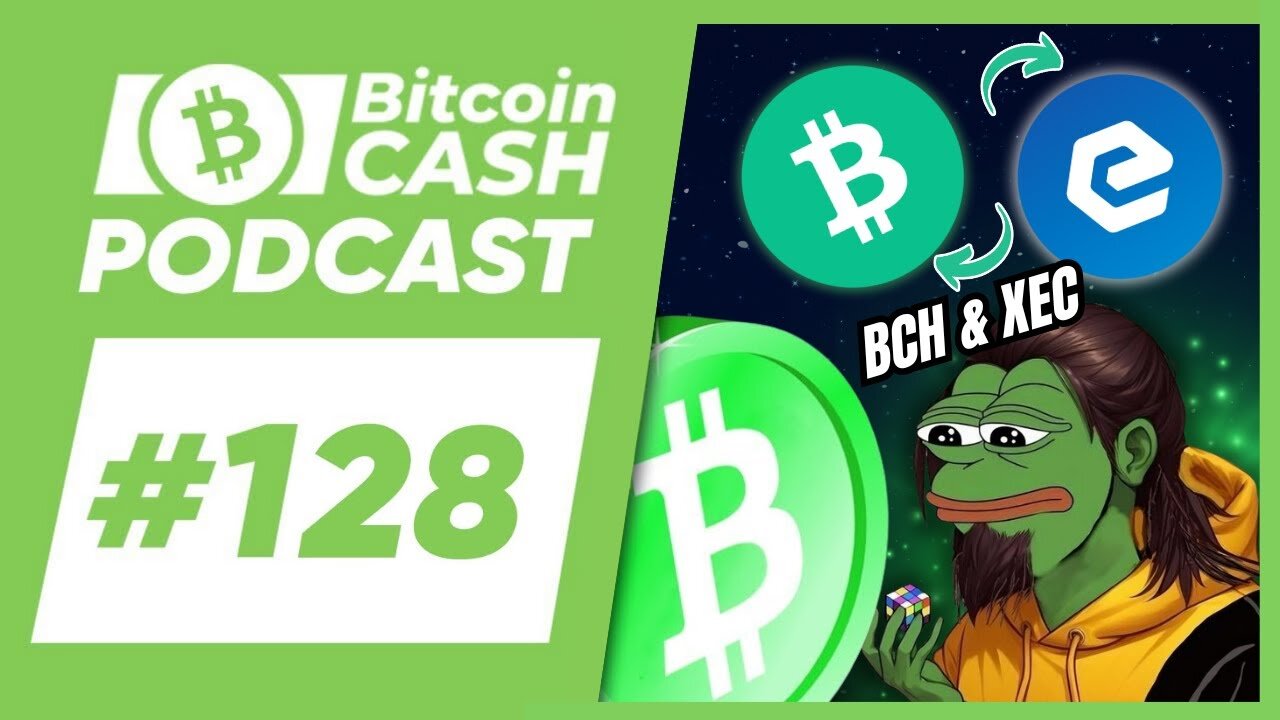 The Bitcoin Cash Podcast #128 BCH & XEC feat. Amaury Séchet