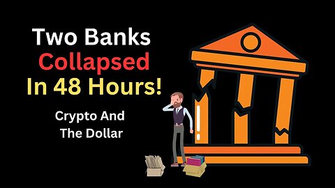 Two Major Banks Have Collapsed In 48 Hours