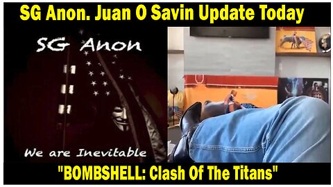 SG Anon. Juan O Savin Update Today Nov 2: "BOMBSHELL: Clash Of The Titans"