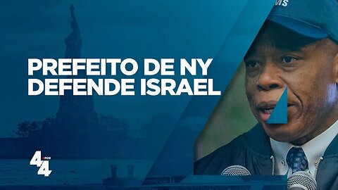 "Sua luta é nossa luta", diz prefeito de Nova York para Israel