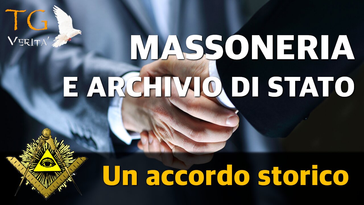 TG Verità - 5 gennaio 2022 - Accordo storico tra Archivio di Stato e Massoneria