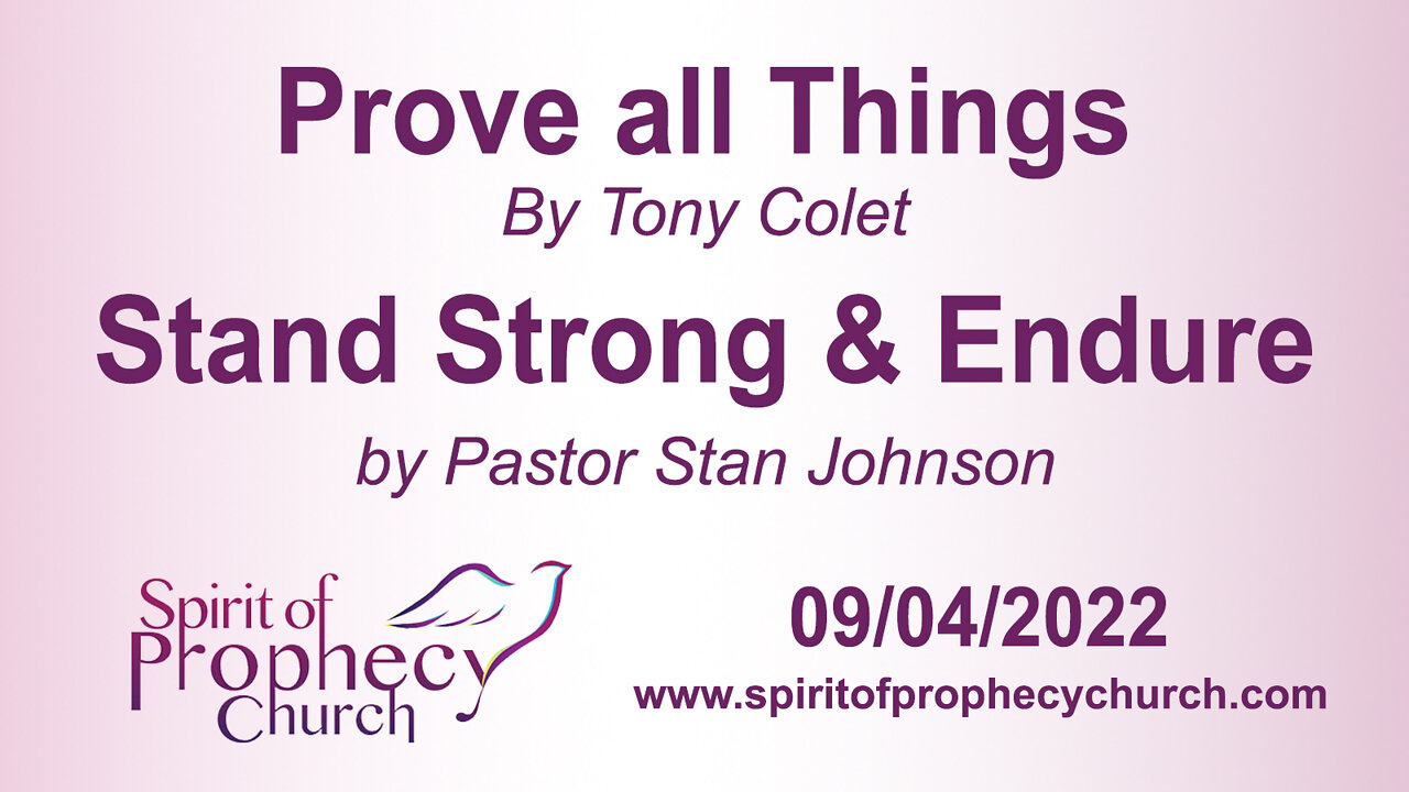 Prove All Things / Stand Strong & Endure 09/02/2022