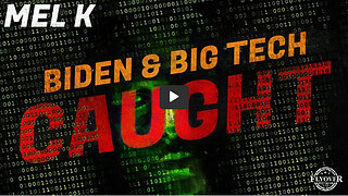 MELK - Conspiracy FACT: O’Biden and Big Tech CAUGHT IN THE ACT