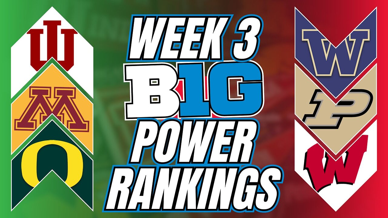 INSTANT REACTION Big Ten Week 3 Power Rankings: WE HAVE A PROBLEM