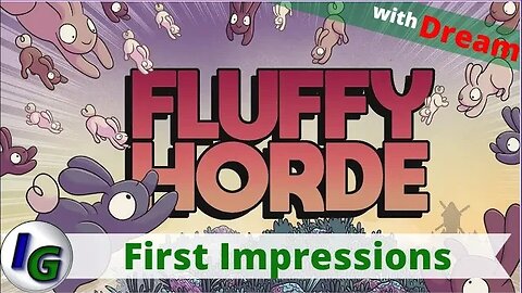 Fluffy Horde First Impressions with Dream on Xbox