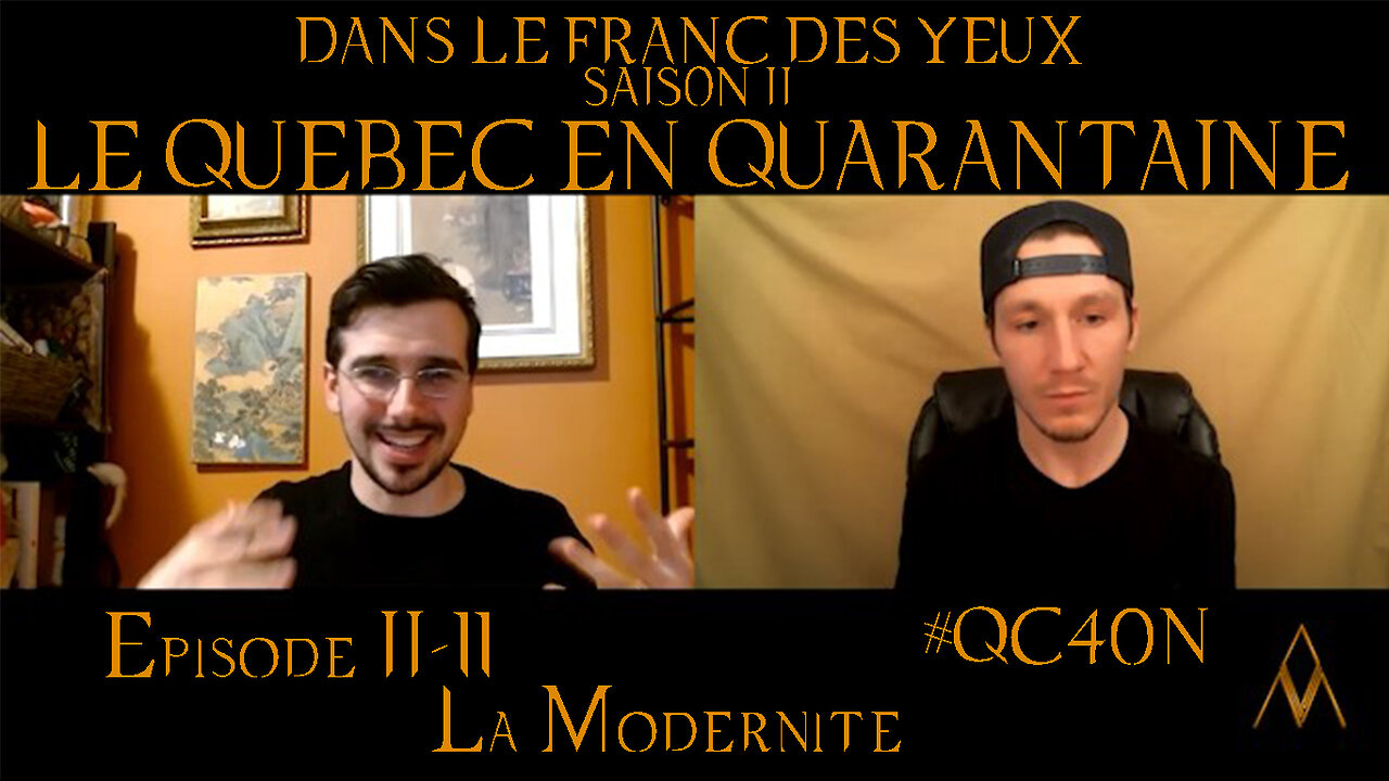 DLFDYII-11 - La Modernité | Le Québec en Quarantaine