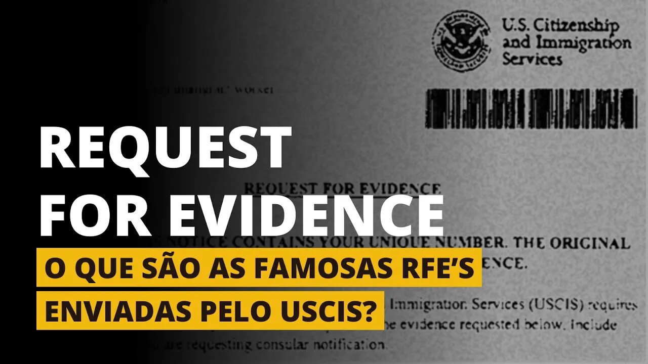 O QUE É UMA RFE NO MEU PROCESSO DE GREEN CARD? - Request for Evidence