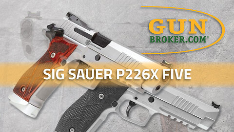 Highlights of the Sig Sauer P226 X-FIVE Handgun