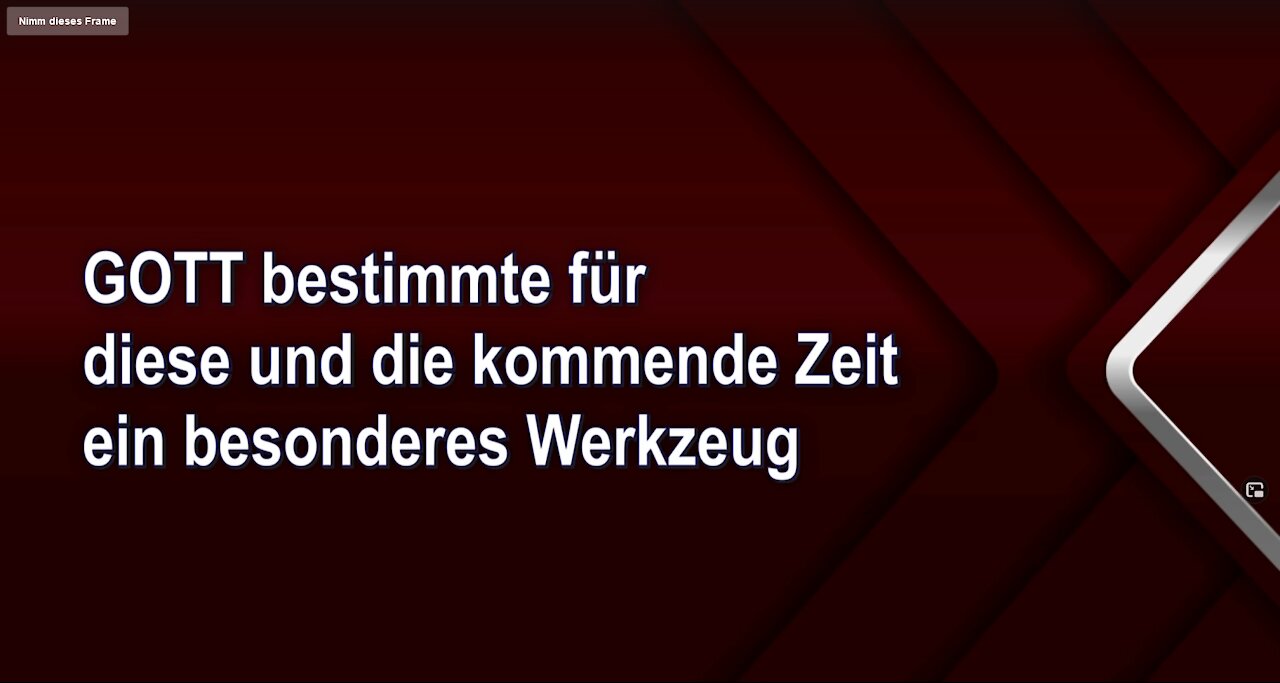 GOTT bestimmte für diese und die kommende Zeit ein besonderes Werkzeug