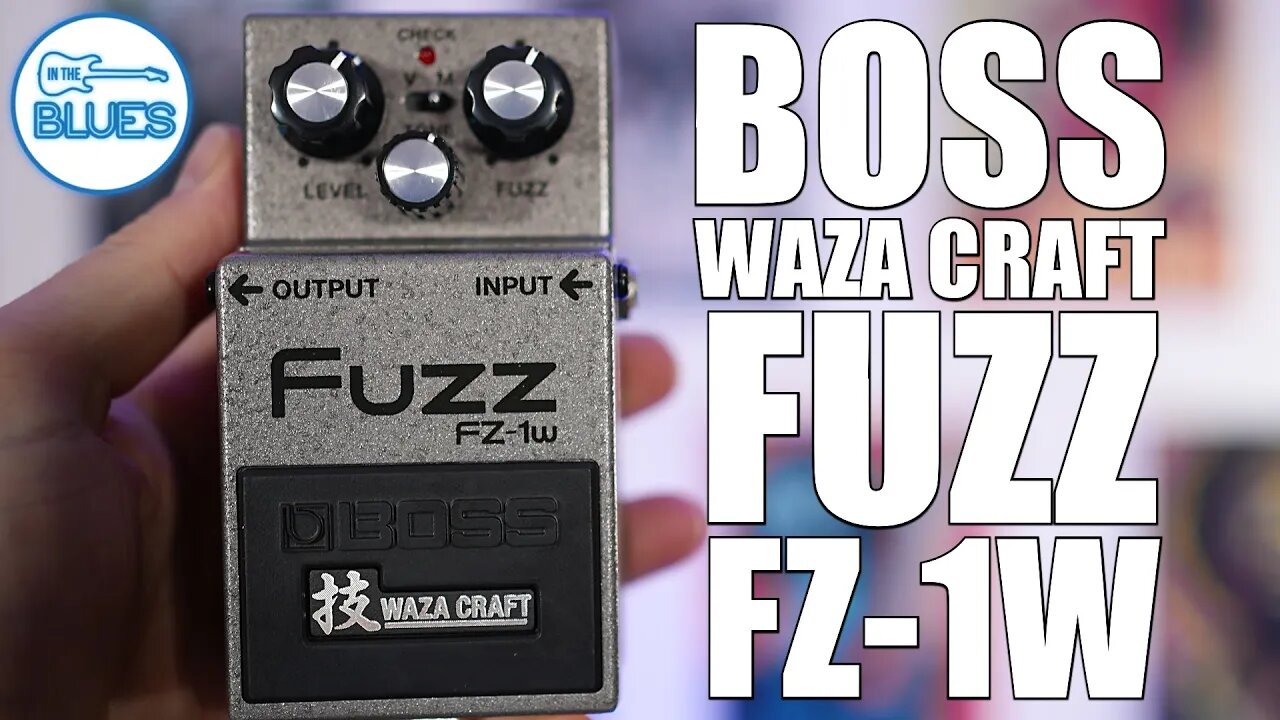 Boss FZ-1W Fuzz Waza Craft Pedal - How it Really Sounds