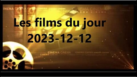 Les films du jour = 2023-12-12