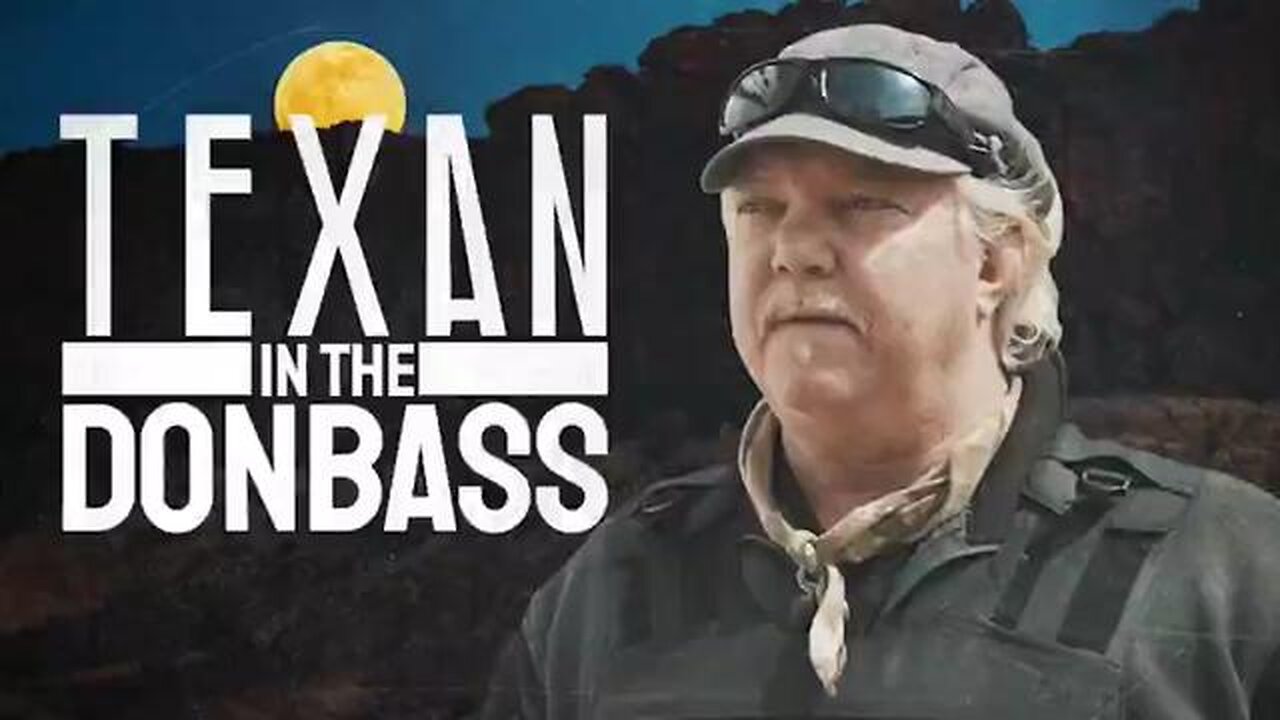 VOLUNTEER RUSSELL BENTLEY FROM TEXAS: "UKRAINE HAS REAL FASCISM" 2022
