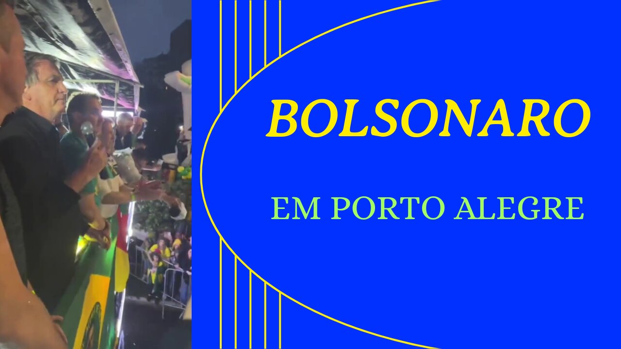 BOLSONARO EM PORTO ALEGRE.