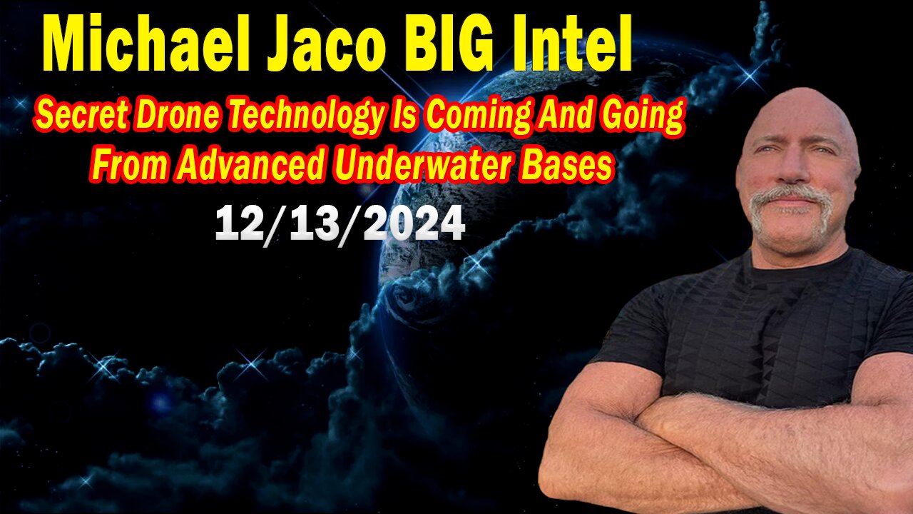 Michael Jaco BIG Intel: "Secret Drone Technology Is Coming And Going From Advanced Underwater Bases"