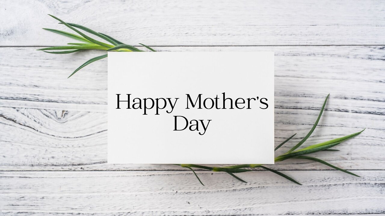 Happy Mother's Day
