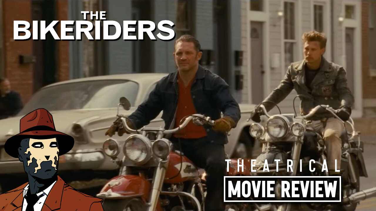 The Bikeriders 2023 I THEATRICAL MOVIE REVIEW