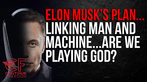 Elon Musk is Enabling Transhumanism | Will This Bring About the End of Humanity?