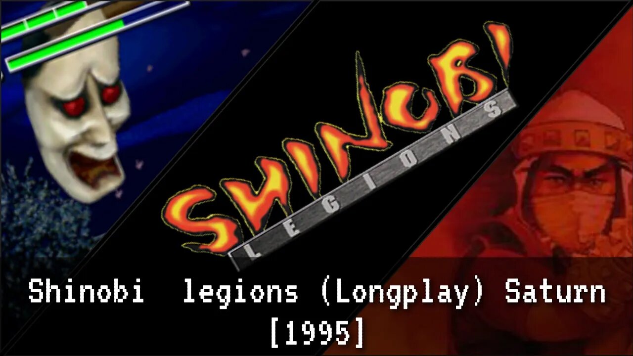 Shinobi legions Longplay [Saturn] 1995 - one credit clear.