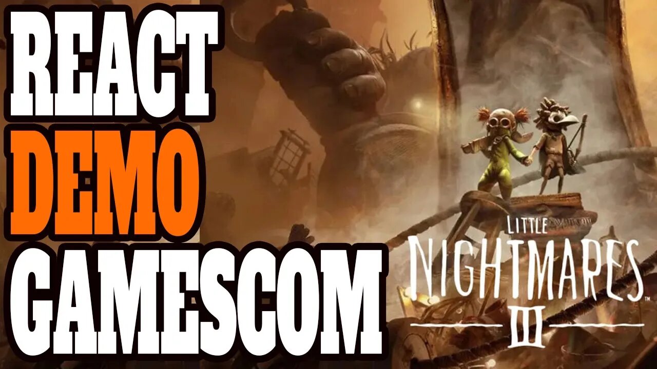REACT: Little Nightmares 3 DEMO #gamescom 2023
