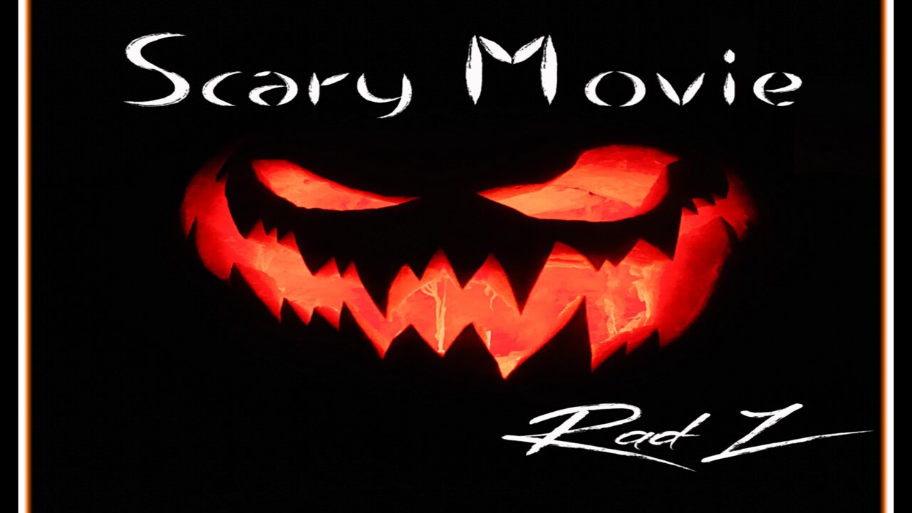 Rad-Z Scary MovieLV