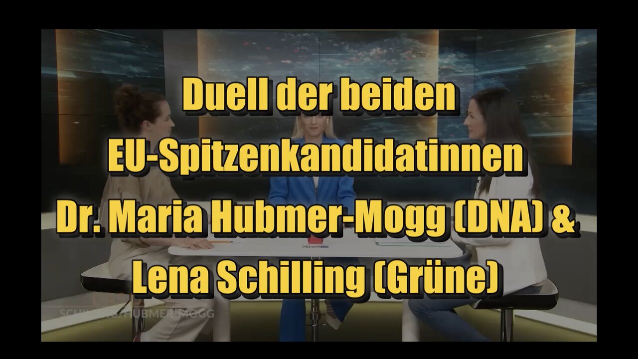 🟥 EU-Spitzenkandidatinnen: Dr. Maria Hubmer-Mogg (DNA) vs. Lena Schilling (Die Grünen)