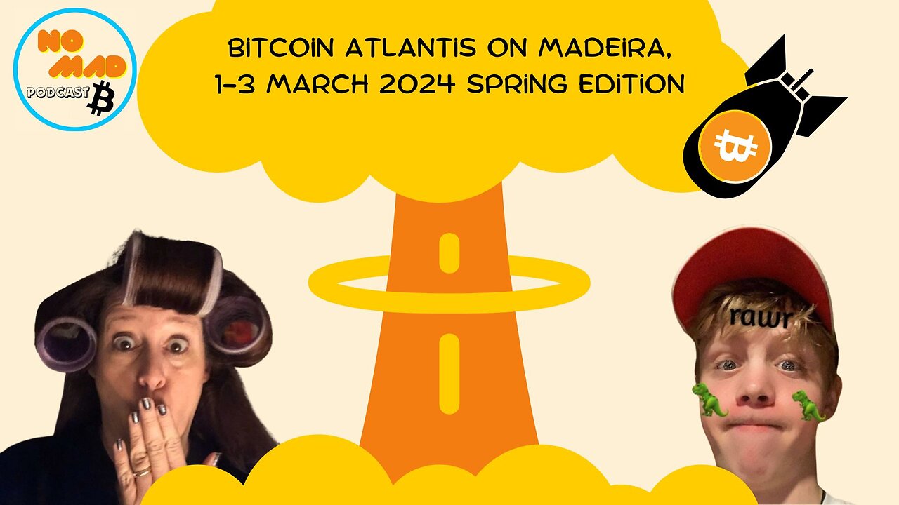 Bitcoin Atlantis on Madeira, 1-3 March 2024 Spring Edition