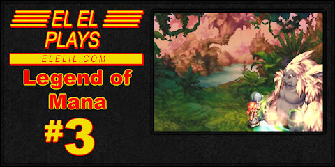 El El Plays Legend of Mana Episode 3: Crunchy Crabs!