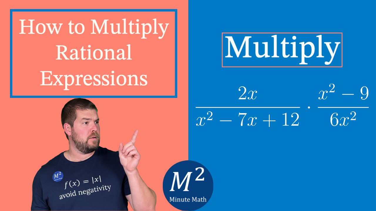 How to Multiply Rational Expressions | (2x)/(x²-7x+12)•(x²-9)/(6x²) | Minute Math