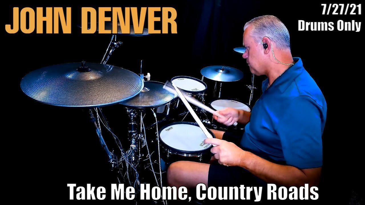 John Denver - Take Me Home, Country Roads - Drums Only (4K)