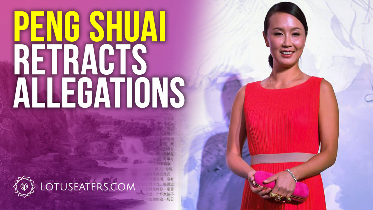 Peng Shuai retracts allegations