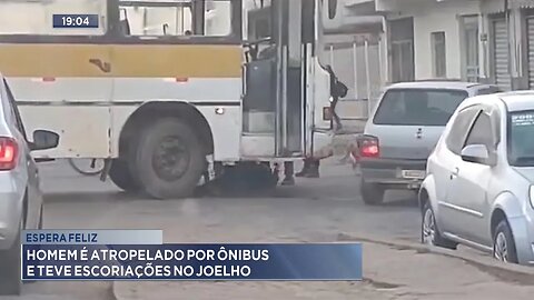 Espera Feliz: Homem é Atropelado por Ônibus e teve Escoriações no Joelho.