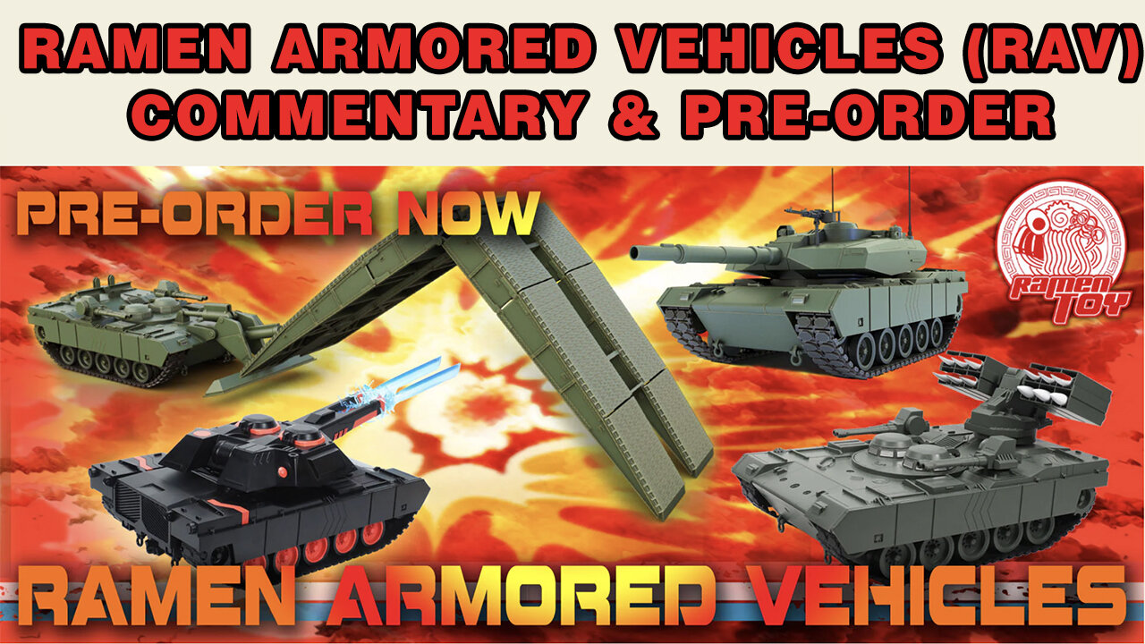 Ramen Armored Vehicles - Commentary and Order