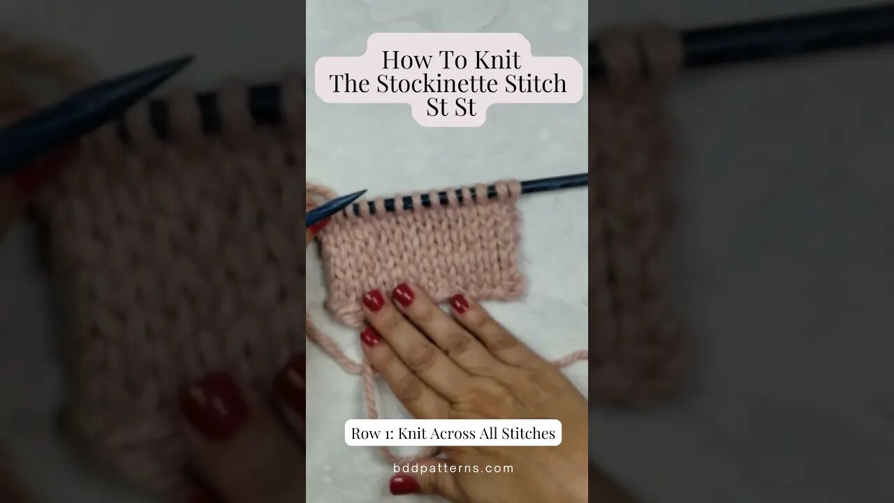 Learn To Knit With Me; How To Knit The Stockinette Stitch