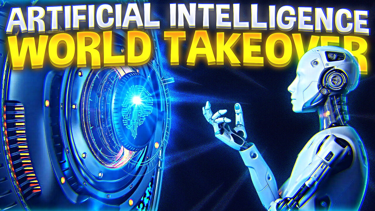 Artificial Intelligence World Takeover