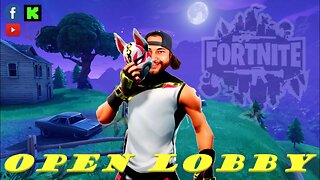 LIVE - Fortnite Friday - Open Lobby with Z and I