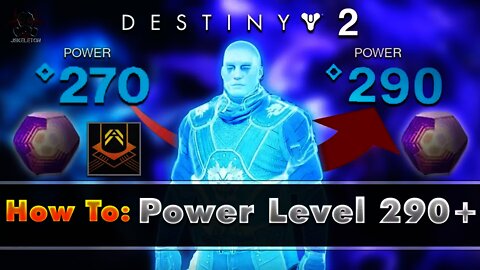 Destiny 2 | How To Get To Power Level 290+ (Best Tips To Increase Power Level)
