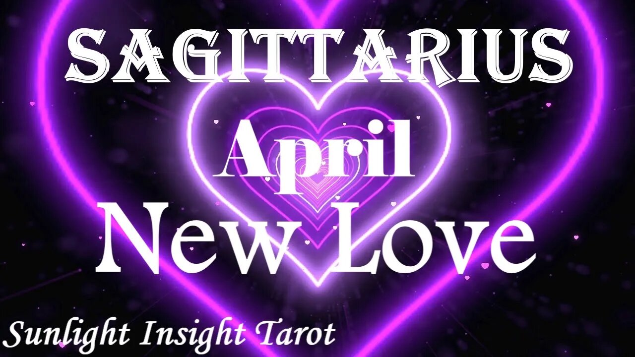 Sagittarius *Absolutely Beautiful Reading, They'll Break the Ice To Explore Romance* April New Love