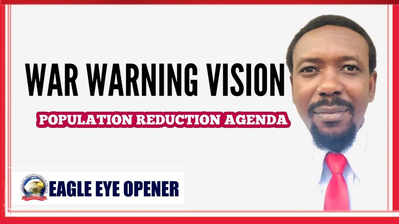 Visions of War | Population Reduction Agenda | Hosanna David