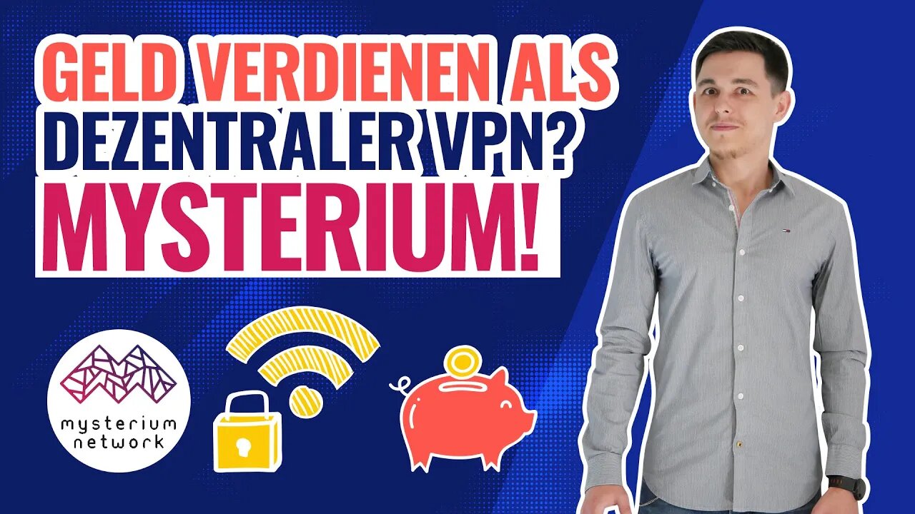 Geld verdienen als dezentraler VPN Anbieter | Mysterium deutsch