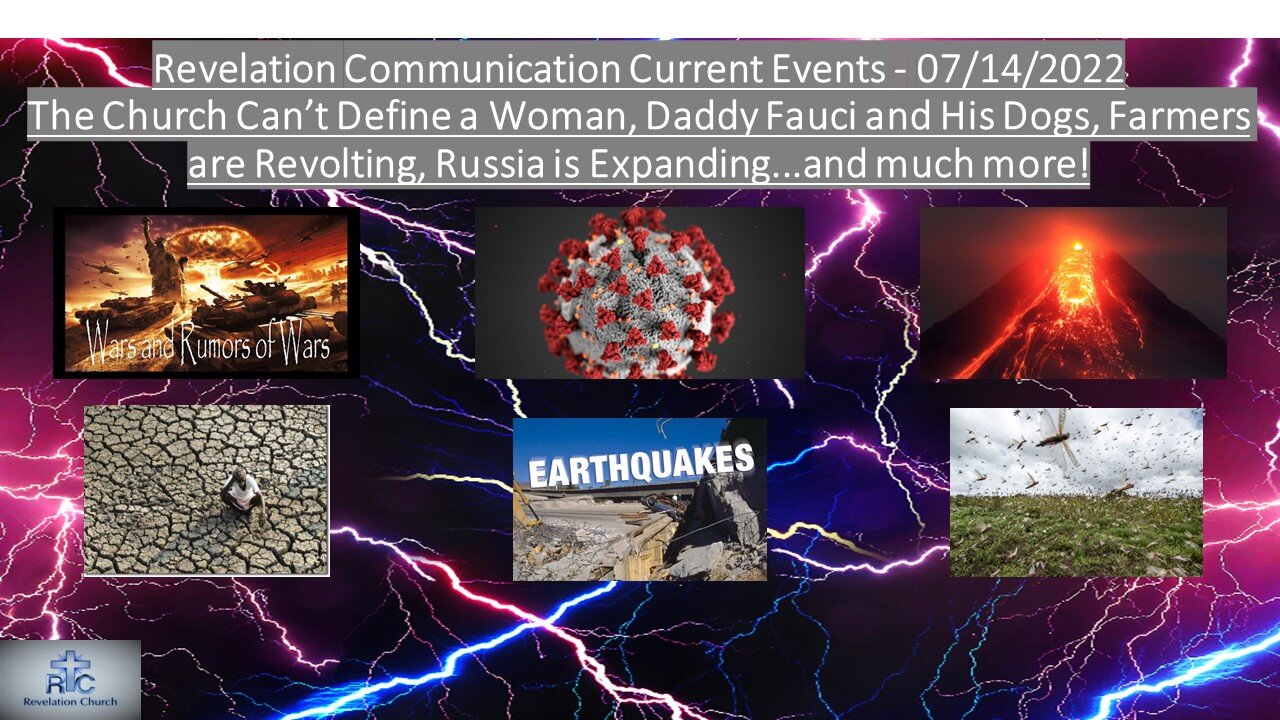 Revelation Communication Current Events - 07/14/2022