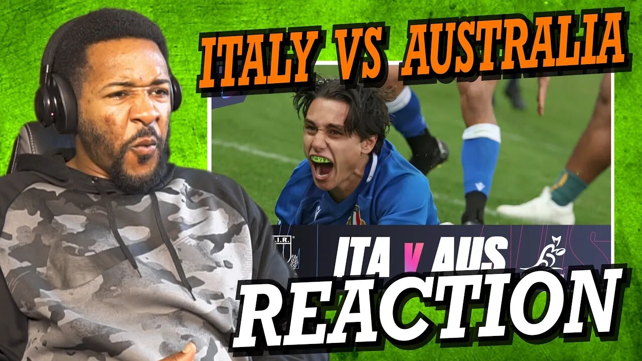 ITALY V AUSTRALIA | AUTUMN NATIONS 2022 | EXTENDED HIGHLIGHTS | REACTION!!!